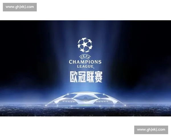 欧冠赛事与联赛赛事差异深度解析与价值比较探讨竞争机制与影响力对比 - 副本 欧冠赛事与联赛赛事差异深度解析与价值比较探讨竞争机制与影响力对比 - 副本